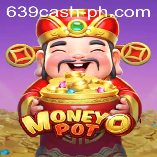 Unveiling MoneyPot: The Ultimate Gaming Experience with 639CASH